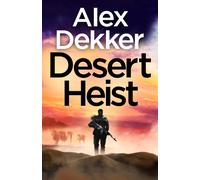 The Desert Heist