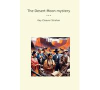 The Desert Moon mystery (Classic Books)