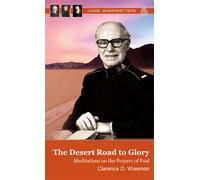 The Desert Road To Glory: Meditations on the Prayers of Paul