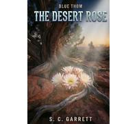 The Desert Rose (Blue Thom)