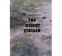 The Desert Stalker