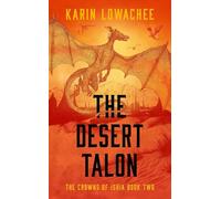 The Desert Talon : Volume 2