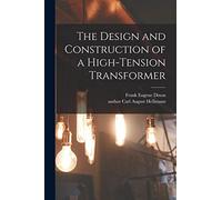 The Design and Construction of a High-tension Transformer