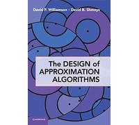 The Design of Approximation Algorithms