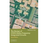 The Design of CMOS Radio-Frequency Integrated Circuits – Cambridge University Press