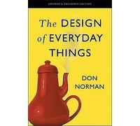 The Design Of Everyday Things: Revised And Expanded Edition