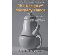 The Design of Everyday Things, revised and expanded edition (The MIT Press)