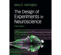 The Design of Experiments in Neuroscience