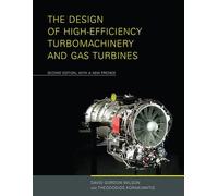[(The Design of High-Efficiency Turbomachinery and Gas Turbines)] [ By (author) David Gordon Wilson, By (author) Theodosios Korakianitis ] [October, 2014]