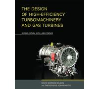 The Design of High-Efficiency Turbomachinery and Gas Turbines, second edition, with a new preface