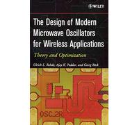 The Design of Modern Microwave Oscillators for Wireless Applications: Theory and Optimization