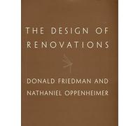 The Design of Renovations - A Guide to Renovation Design for Architects & Engineers (Norton Professional Book)