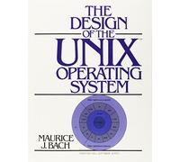 [(The Design of the Unix Operating System )] [Author: Maurice J. Bach] [May-1986]