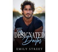 THE DESIGNATED DOCTOR: SMALL-TOWN OFF-LIMITS ROMANCE (THE SOUTH STRAND SOCIAL CLUB)