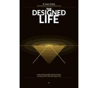 The Designed Life: Create Freedom, Build a Life You Control, and Design a Future That Reflects Who You’ve Become (The Personal Power Architecture™)
