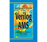 The Designer’s Guide to Verilog-AMS (The Designer's Guide Book Series)