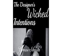The Designer's Wicked Intentions: 3 (Perfect Gentlemen)