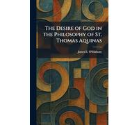 The Desire of God in the Philosophy of St. Thomas Aquinas