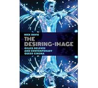 The Desiring-Image: Gilles Deleuze And Contemporary Queer Cinema.by Davis New<|