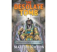 The Desolate Tomb: A Pick Your Path Adventure: 2
