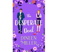 The Desperate Deal : A Small Town Sweet Romantic Comedy