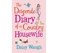 The Desperate Diary of a Country Housewife