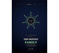The Destiny Family: D× - The 343 Aspects of Sacred Calling: 6 (The 2,401 Dictionary)