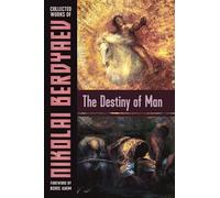 The Destiny of Man