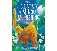 The Destiny of Minou Moonshine