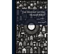 The Destiny of the Human Race