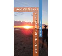 The DESTINY OF THE WORLD: AGE OF ALBION