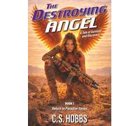 The Destroying Angel: A Tale of Survival and Discovery: 1 (Return to Paradise)