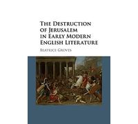 The Destruction of Jerusalem in Early Modern English Literature