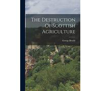 The Destruction Of Scottish Agriculture