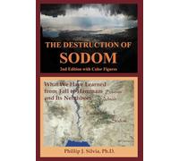 The Destruction of Sodom: What We Have Learned from Tall el-Hammam and Its Neighbors