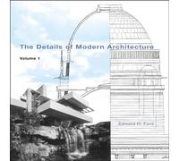 The Details of Modern Architecture V 1: Volume 1