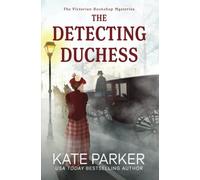 The Detecting Duchess: Volume 5 (The Victorian Bookshop Mysteries)