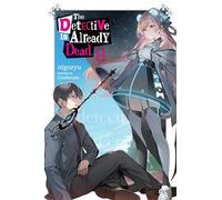 The Detective Is Already Dead, Vol. 8 – DETECTIVE IS ALREADY DEAD NOVEL SC – Yen Press