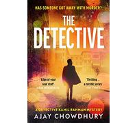 The Detective : The addictive NEW edge-of-your-seat Detective Kamil Rahman Mystery