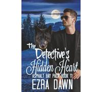 The Detective's Hidden Heart (Asphalt Bay Pack)