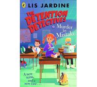 The Detention Detectives: Murder By Mistake: 2