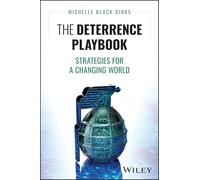 The Deterrence Playbook: Strategies for a Changing World