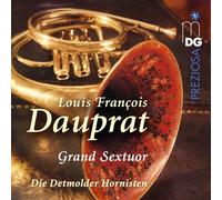 The Detmold Horn Players - Louis Francois Dauprat: Grand Sextuor