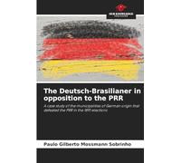 The Deutsch-Brasilianer in opposition to the PRR: A case study of the municipalities of German origin that defeated the PRR in the 1891 elections
