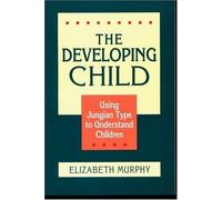 The Developing Child: Using Jungian Type to Understand Children
