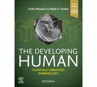 The Developing Human: Clinically Oriented Embryology