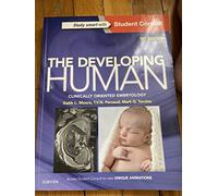 The Developing Human: Clinically Oriented Embryology