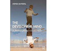 The Developing Mind – A Philosophical Introduction – Routledge