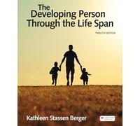 The Developing Person Through the Life Span