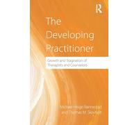 The Developing Practitioner – Growth and Stagnation of Therapists and Counselors